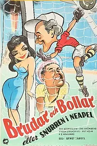 Постер к фильму «Brudar och bollar (1954)»