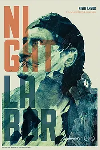 Постер к фильму «Night Labor (2013)»