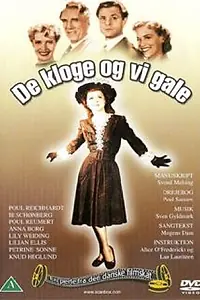 Главный постер фильма «De kloge og vi gale (1945)»