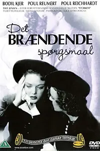 Главный постер фильма «Det brændende Spørgsmaal (1943)»