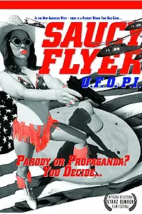 Постер к фильму «Saucy Flyer U.F.O. P.I. (2013)»