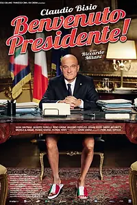 Постер к фильму «Добро пожаловать, президент! (2013)»
