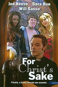 Главный постер фильма «For Christ's Sake (2010)»