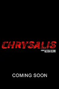 Постер к фильму «Chrysalis (2013)»