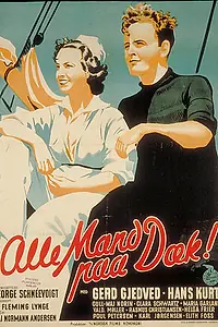 Главный постер фильма «Alle mand paa dæk (1942)»