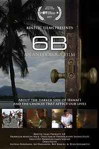Постер к фильму «6B: An Anthology of Hawaii Films (2011)»