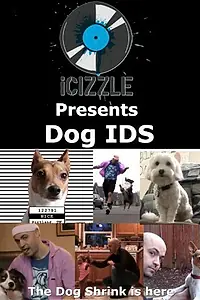 Постер к фильму «Icizzle Presents Dog IDS (2013)»