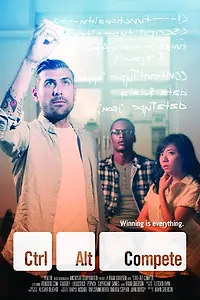 Постер к фильму «Ctrl+Alt+Compete (2011)»
