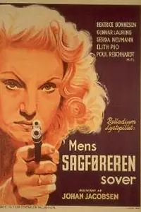 Главный постер фильма «Mens sagføreren sover (1945)»