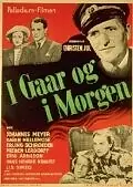 Постер к фильму «I gaar og i morgen (1945)»