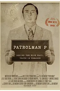 Постер к фильму «Patrolman P (2013)»