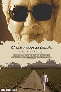 Постер к фильму «El amor amargo de Chavela (2013)»