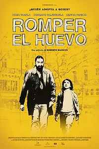 Постер к фильму «Romper el Huevo (2013)»