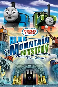 Главный постер мультфильма «Thomas & Friends: Blue Mountain Mystery (2012)»