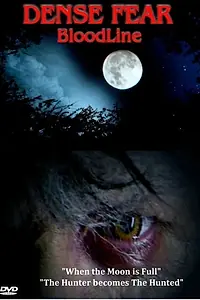 Главный постер фильма «Dense Fear Bloodline (2012)»