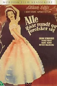 Главный постер фильма «Alle gaar rundt og forelsker sig (1941)»