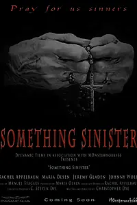 Постер к фильму «Something Sinister (2014)»