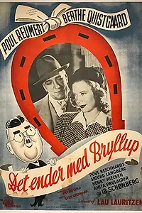 Главный постер фильма «Det ender med bryllup (1943)»