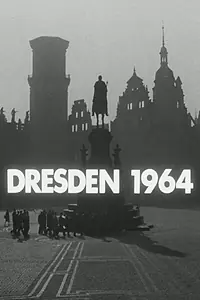 Главный постер фильма «Дрезден 1964 — в Цвингере (1964)»