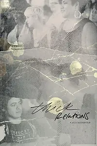 Постер к фильму «Thick Relations (2012)»