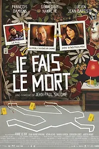 Главный постер фильма «Я изображаю труп (2013)»