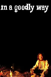 Главный постер фильма «In a Goodly Way (2013)»