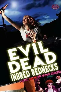 Постер к фильму «The Evil Dead Inbred Rednecks (2012)»