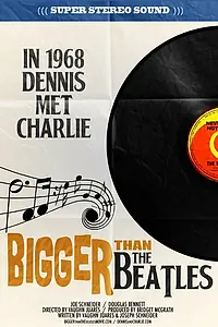 Постер к фильму «Bigger Than the Beatles (2017)»