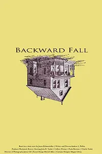 Постер к фильму «Backward Fall (2013)»