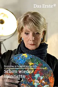 Главный постер фильма «Schon wieder Henriette (2013)»