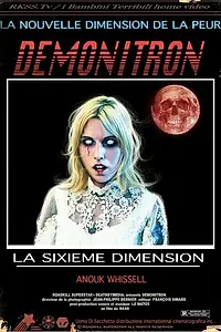 Главный постер фильма «Demonitron: The Sixth Dimension (2010)»