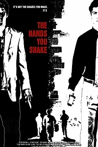 Главный постер фильма «The Hands You Shake (2013)»