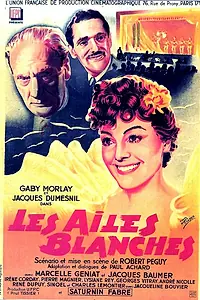 Постер к фильму «Les ailes blanches (1943)»
