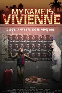 Постер к фильму «My Name Is Vivienne (2014)»