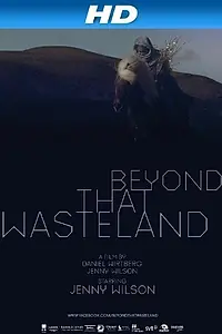 Постер к фильму «Beyond That Wasteland (2012)»