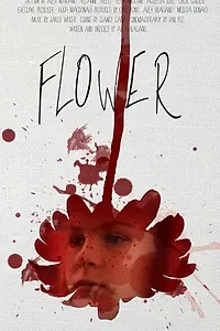 Постер к фильму «Flower (2012)»