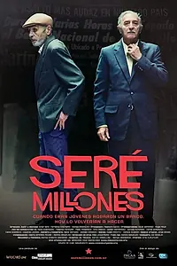 Постер к фильму «Seré Millones (2013)»