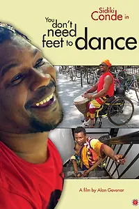 Главный постер фильма «You Don't Need Feet to Dance (2013)»