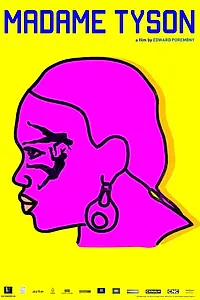 Постер к фильму «Madame Tyson (2013)»