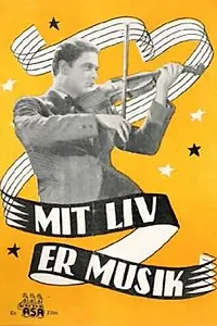 Главный постер фильма «Mit liv er musik (1944)»