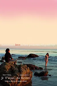 Главный постер фильма «Je T'aime, Au Revoir (2014)»