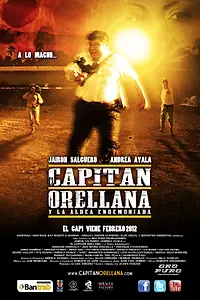 Постер к фильму «El capitan Orellana y la aldea endemoniada (2012)»