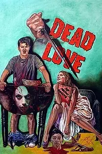 Постер к фильму «Dead Love (2018)»