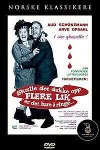 Главный постер фильма «Skulle det dukke opp flere lik er det bare å ringe..... (1970)»