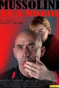 Постер к фильму «Mussolini va a morir (2012)»
