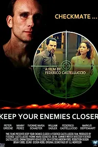 Постер к фильму «Checkmate, Keep Your Enemies Closer (2013)»