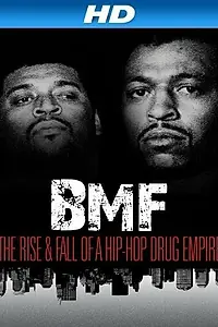 Постер к фильму «BMF: The Rise and Fall of a Hip-Hop Drug Empire (2012)»