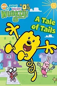 Главный постер мультсериала «Wow! Wow! Wubbzy! (2006 - 2022)»