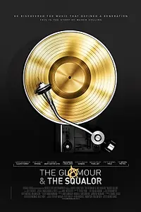 Постер к фильму «The Glamour & the Squalor (2015)»