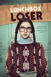 Главный постер фильма «Lunchbox Loser (2013)»
